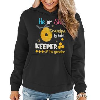 He Or She Grandpa To Bee Keeper Of The Gender Reveal Women Hoodie | Mazezy