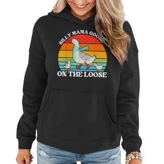 Silly Mama Goose On The Loose Vintage Vibe Goose Women Hoodie | Mazezy