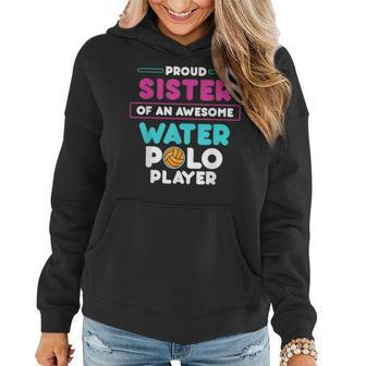 Sister Of Awesome Water Polo Player Sports Coach Graphic Women Hoodie | Mazezy