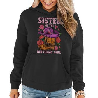 Sister Of The Birthday Girl Pink Boots Cowgirl Matching Gifts For Sister Funny Gifts Women Hoodie | Mazezy
