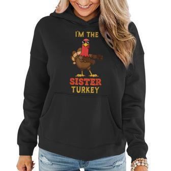 Sister Turkey Matching Family Group Thanksgiving Women Hoodie | Mazezy