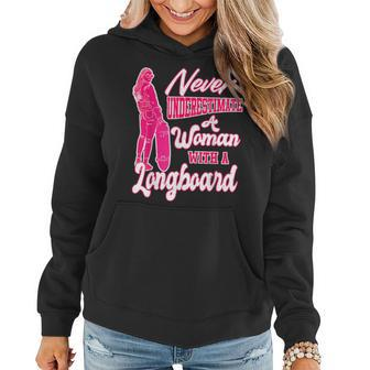 Skateboard Never Underestimate A Woman With A Longboard Women Hoodie - Monsterry CA
