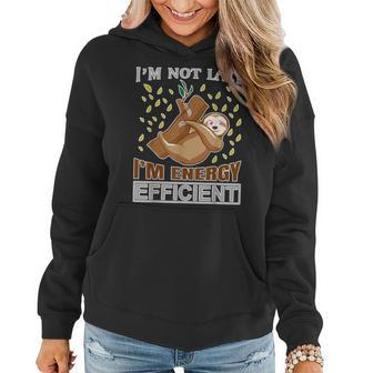 Sloth Quote I'm Not Lazy I'm Energý Efficient Women Hoodie | Mazezy CA