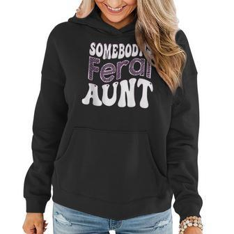 Somebodys Feral Aunt Cool Aunt Club Mothers Day Mothers Day Funny Gifts Women Hoodie | Mazezy