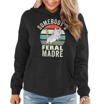 Somebodys Feral Madre Spanish Mom Wild Mama Retro Cat Gifts For Mom Funny Gifts Women Hoodie | Mazezy