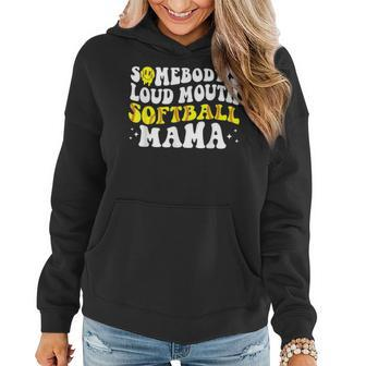 Somebodys Loud Mouth Softball Mama Mothers Day Mom Life Gifts For Mom Funny Gifts Women Hoodie | Mazezy CA