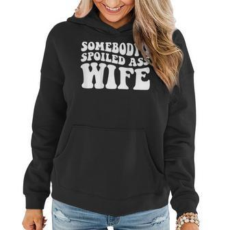 Somebodys Spoiled Ass Wife Women Hoodie - Seseable