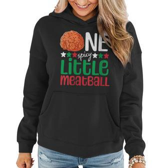 Spicy Little Meatball Italian 1St Birthday 1 Year Old Party Women Hoodie | Mazezy