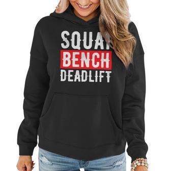 Squat Deadlift Bench Bodybuilding Weight Training Gym Women Hoodie - Monsterry UK