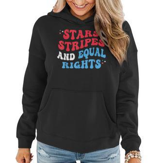 Stars Stripes And Equal Rights 4Th Of July Womens Rights Equal Rights Funny Gifts Women Hoodie | Mazezy UK