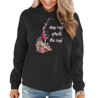 Stop And Smell The Rose Funny Wine Drinker Wine Funny Gifts Women Hoodie | Mazezy AU