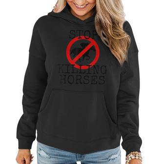 Stop Killing Horses Animal Rights Activism Women Hoodie | Mazezy DE