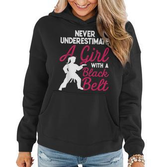 Strong Women Never Underestimate A Girl With A Black Belt Women Hoodie - Seseable