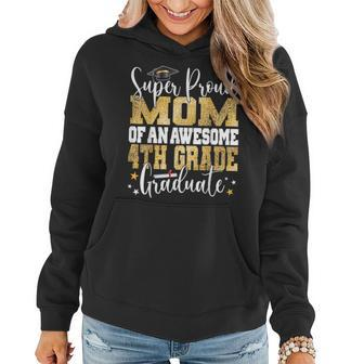 Super Proud Mom Of An Awesome 4Th Grade Graduate 2023 Women Hoodie | Mazezy