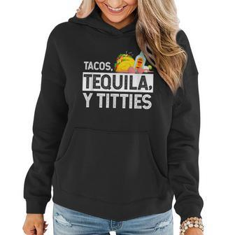 Tacos Tequila Y Titties Funny Graphic Women Hoodie - Thegiftio UK
