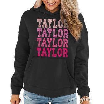 Taylor First Name-D Boy Girl Baby Birth-Day Women Hoodie | Mazezy