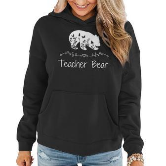 Teacher Bear For Educators Teacher Appreciation Women Hoodie - Monsterry CA