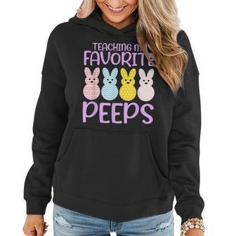 Teaching My Favorite Peeps Funny Teacher Easter Day Gift Gifts For Teacher Funny Gifts Women Hoodie | Mazezy