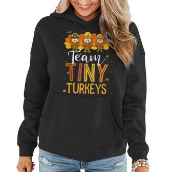 Team Tiny Turkeys Thanksgiving Fall Leaves Nicu Nurse Women Women Hoodie - Thegiftio UK