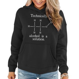 Technically Alcohol Is A Solution Funny Nerd Beer Chemistry Women Hoodie | Mazezy