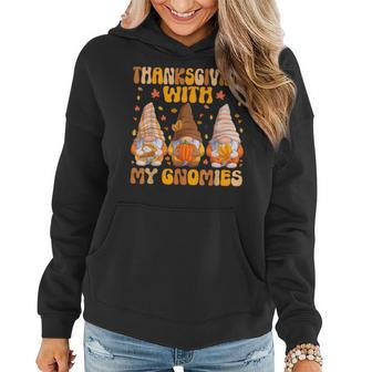 Thanksgiving With My Gnomies Happy Thanksgiving Gnome Fall Women Hoodie - Monsterry