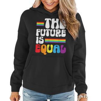 The Future Is Equal Rainbow Proud Lgbtq Gay Pride Women Hoodie | Mazezy
