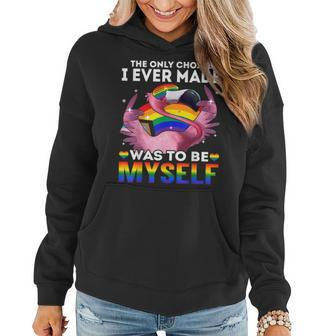 The Only Choice I Ever Made Was To Be Myself Lgbt Flamingo Women Hoodie | Mazezy