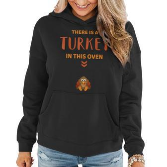 Theres Turkey In This Oven Mom Thanksgiving Pregnancy Women Hoodie | Mazezy