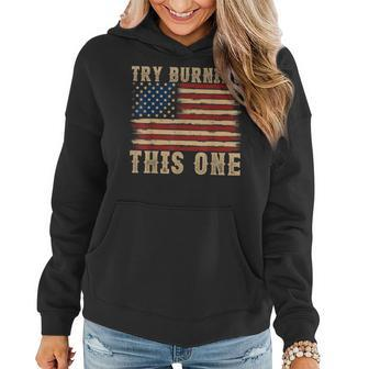Try Burning This One 4Th Of July Women Hoodie - Seseable