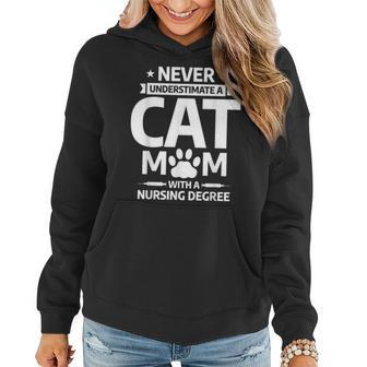 Never Underestimate A Cat Mom With A Nursing Degree Women Hoodie - Monsterry