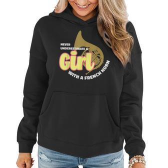 Never Underestimate A Girl With A French Horn Wome Women Hoodie - Monsterry UK