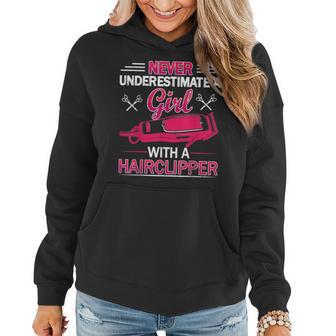 Never Underestimate A Girl With A Hair Clipper Hairdresser Women Hoodie - Thegiftio UK