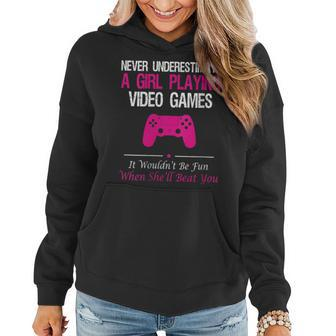 Never Underestimate A Girl Playing Video Games Women Hoodie | Mazezy