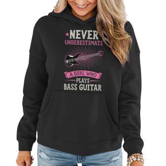 Never Underestimate A Girl Who Plays Bass Guitar Women Hoodie - Thegiftio UK
