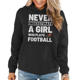 Never Underestimate A Girl Who Plays Football Vintage Women Hoodie - Thegiftio UK