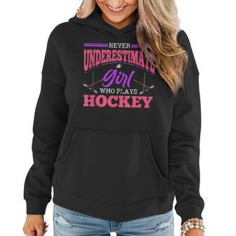 Never Underestimate A Girl Who Plays Hockey Ice Hockey Women Hoodie | Mazezy