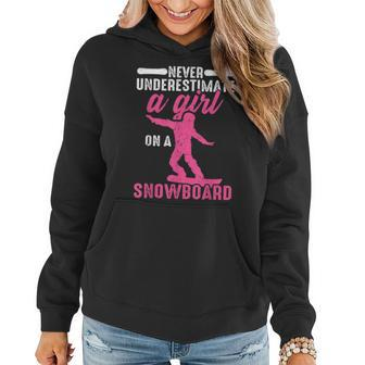 Never Underestimate A Girl On A Snowboard Snowboarding Women Hoodie | Mazezy