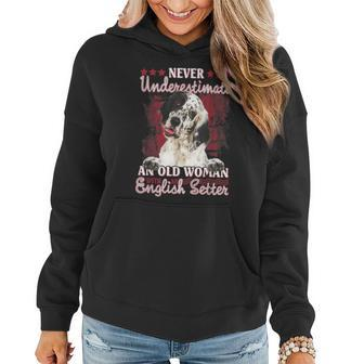 Never Underestimate An Old Woman With A English Setter Women Hoodie | Mazezy