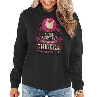 Never Underestimate Power Of Chicken Mom Women Hoodie - Seseable