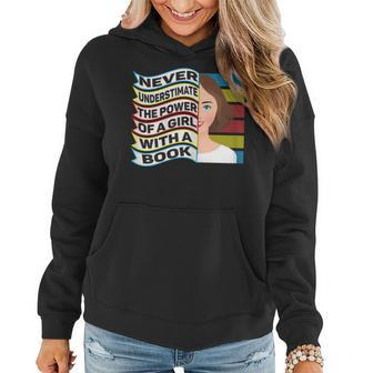 Never Underestimate Power Of Girl With Book Young Rbg Women Hoodie | Mazezy