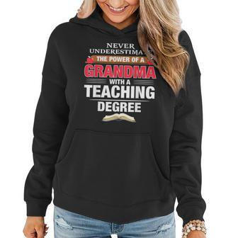 Never Underestimate The Power Of A Grandma With A Teaching Women Hoodie - Seseable
