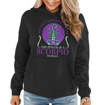 Never Underestimate The Power Of A Scorpio Zodiac Sign Woman Women Hoodie - Thegiftio UK