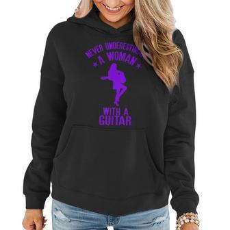 Never Underestimate A Woman With A Guitar Quote Women Hoodie - Seseable