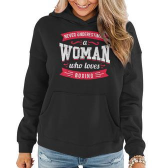 Never Underestimate A Woman Who Loves Boxing Women Hoodie - Monsterry UK