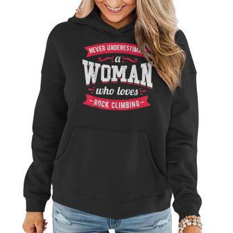 Never Underestimate A Woman Who Loves Rock Climbing Women Hoodie - Thegiftio UK