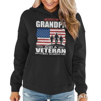 Veteran Vets Us Flag I´M Dad Grandpa And A Veteran Nothing Scares Me Veterans Women Hoodie - Monsterry
