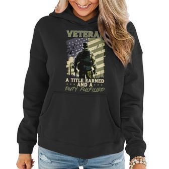 Veteran Vets Us Patriotic Veteran A Title Earned And A Duty Fulfilled 1 Veterans Women Hoodie - Monsterry