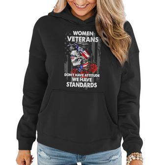 Veteran Vets Vintage Women Veteran Dont Have Attitude We Have Standards 162 Veterans Women Hoodie - Monsterry DE