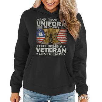 Veterans Day Us Patriot My Time In Uniform Is Over 142 Women Hoodie - Monsterry AU