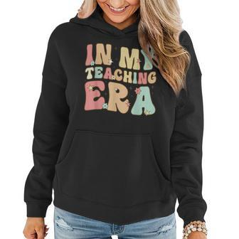 Vintage In My Teaching Era Cool Teacher Appreciation Gifts Gifts For Teacher Funny Gifts Women Hoodie | Mazezy